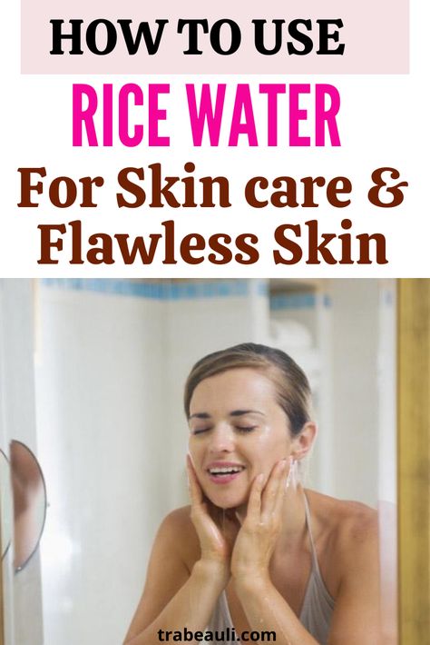 Rice Benefits For Skin, How To Use Rice Water, How To Use Rice Water For Skin, Rice Water Uses, Ricewater Skincare, Diy Rice Water, Rice Water For Skin, Rice Water For Face, Benefits Of Rice