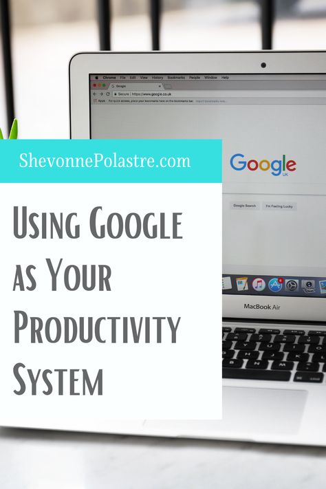 Using Google as Your Productivity System | Shevonne Polastre Google Project Management, Google Tasks Tips, Google Productivity, Google Organization, Google Extensions, Google Suite, Productivity System, Google Tasks, Google Tricks