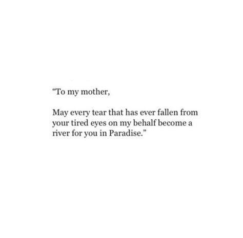 Islam motivation Mom Quotes Islam, My Mother Is My Jannah, Islam Mother Quotes, Mother In Islam Quotes, Mother Quotes Islam, Mother Islam, Dua For Mother, Mom Dad Quotes, Poetry Mother