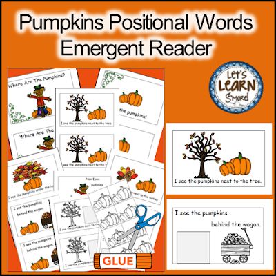 Pumpkins Positional Word Cut and Paste Emergent Reader...Found at Let's Learn S'more Teachers Pay Teachers store. #pumpkin #emergentreader #kindergarten #fall Position Words Preschool, Ideas For Pumpkins, Positional Words Activities, Autumn Themed Activities, Positional Words, Preschool Assessment, Fall Lesson Plans, Fall School, Descriptive Words