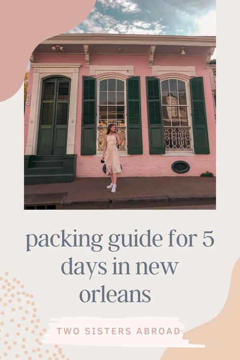 Packing Guide for 5 Days in New Orleans - Two Sisters Abroad What To Wear In New Orleans In September, What To Wear In New Orleans In October, New Orleans Fall Outfit, What To Wear In New Orleans, Mississippi Biloxi, New Orleans Outfit, Packing List Spring, August Weather, Things To Do In Colorado