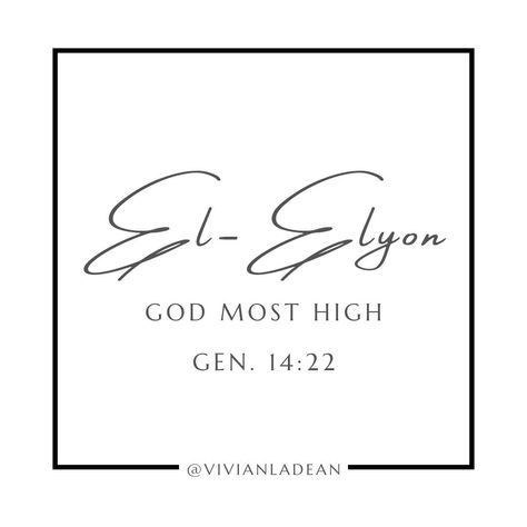 El-Elyon: God Most High #namesofgod #grateful #atpeace #vivianladean El Elyon, Believing In God, Prayer For Parents, Psalm 91 1, Trusting God, Psalm 91, Learning To Trust, Names Of God, Most High