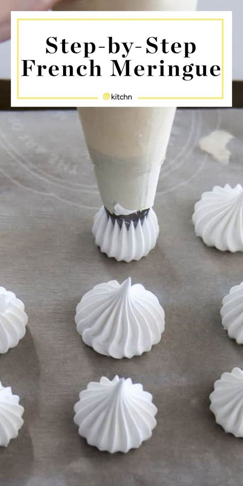 How To Make French Meringue | Kitchn Meringue Bites Recipe, Meringue Frosting Recipe, Merengue Cookies, Easy Meringues, Meringue Cookie, How To Make Meringue, Meringue Cookie Recipe, Baked Meringue, French Meringue