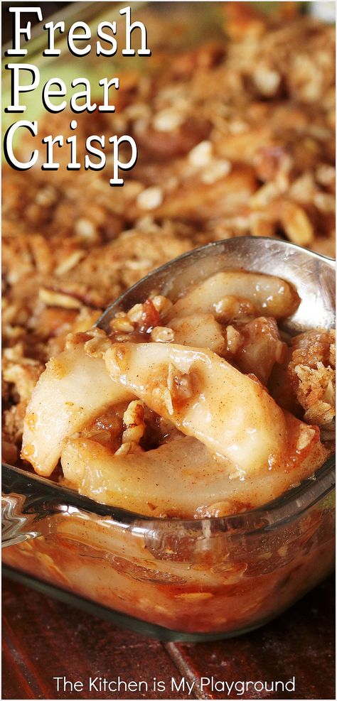 Pan of Fresh Pear & Walnut Crisp Fall Pear Dessert Recipes, Red Pear Dessert Recipes, Pear Brown Betty, Baking With Pears Dessert Recipes, Asian Pear Crisp Recipe, Fresh Kitchen Recipes, Apple Pear Walnut Crisp, Fresh Pears What To Do With Healthy, Canned Pears Dessert Recipes