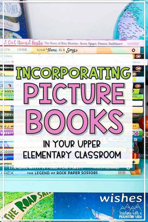 incorporating picture books in your upper elementary classroom - the best book lists for using picture books in upper elementary math, reading, science, and social studies Picture Books For Upper Elementary, Math Picture Books, 4th Grade Books, Best Picture Books, Math Pictures, Wordless Book, Similes And Metaphors, Elementary Library, Authors Purpose