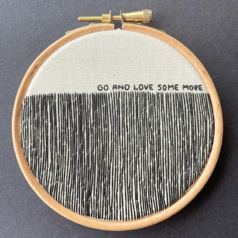 Oh My Golly Embroidery (@ohmygollyembroidery) posted on Instagram: “It took me a really long time but I finally made something new. This quote ‘go and love some more’ is from one of my all time favourite…” • Sep 20, 2021 at 11:20am UTC Hand Stitched Embroidery, Embroidery Hoop Wall, Embroidery Hoop Wall Art, Wooden Embroidery Hoops, Dmc Embroidery Floss, Movie Quote, Calico Fabric, Black Embroidery, Wooden Hoop