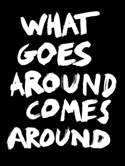 What Comes Around Goes Around, Mental Prison, Trust Issue, Swear Words Quotes, Encouraging Scripture Quotes, Funny Logo, Sagittarius Quotes, Wallpapers Cartoon, Tshirt Printing