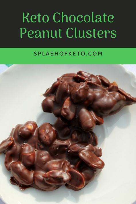 Chocolate Nut Clusters, Low Sugar Dinners, Chocolate Nuts Clusters, Clusters Recipe, Chocolate Peanut Clusters, Nut Clusters, Low Carb Candy, Dinner Recipes Healthy Low Carb, Peanut Clusters