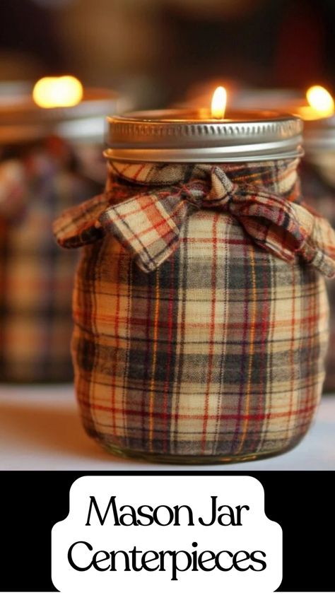 A beautifully styled mason jar centerpiece with plaid patterns and seasonal accents, perfect for weddings, baby showers, or Christmas. Jar Centerpieces For Weddings, Mason Jar Centerpieces For Weddings, Decorative Mason Jars, Diy Table Decorations, Rustic Centerpieces Diy, Centerpieces For Weddings, Mason Jar Centerpiece, Centerpieces Diy, Jar Centerpieces