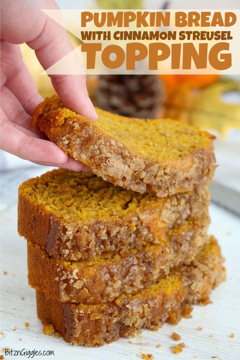 Pumpkin Bread With Cinnamon Sugar Streusel Topping - Moist pumpkin bread with a crunchy cinnamon sugar streusel topping. It's a classic fall favorite! #bitzngiggles #pumpkin #bread #cinnamon #streusel #fallrecipe #pumpkinrecipe #recipe Pumpkin Bread Crumble Topping, Cinnamon Roll Pumpkin Bread, Cinnamon Crunch Pumpkin Bread, Cinnamon Sugar Crunch Pumpkin Bread, Cinnamon Pumpkin Bread, Streusel Topping Recipe, Fruit Breads, Loaf Breads, Cinnamon Streusel Topping