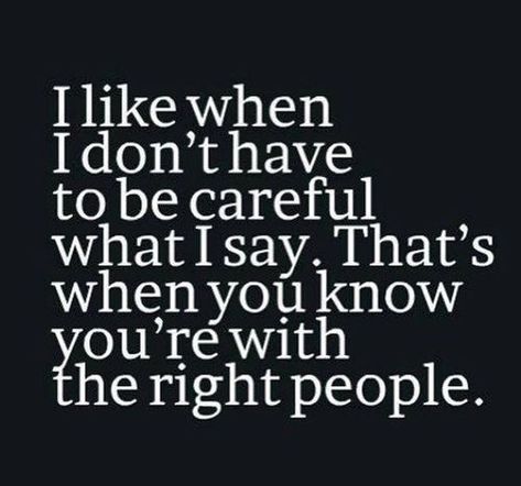 I agree..with the right people life quotes quotes quote life quote truth instagram quotes E Card, When You Know, True Friends, Quotable Quotes, True Words, The Words, Great Quotes, True Quotes, Inspirational Words