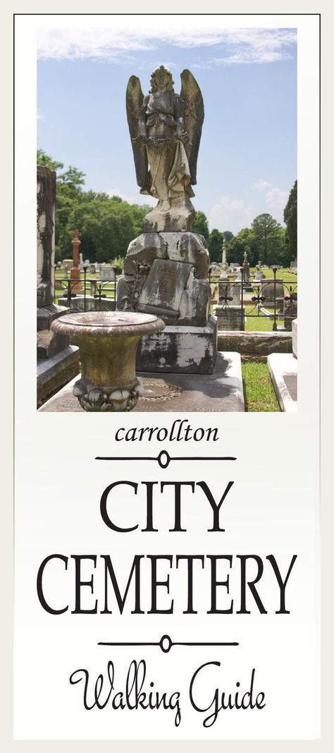 A walking Guide of Carrollton, GA city cemetery. Rose Hill Cemetery Macon Ga, Savannah Georgia Cemetery, Park Street Cemetery, Carrollton Georgia, Walking Guide, Old Car City Georgia, Crown Hill Cemetery Indiana, Georgia Usa, Digital Publishing