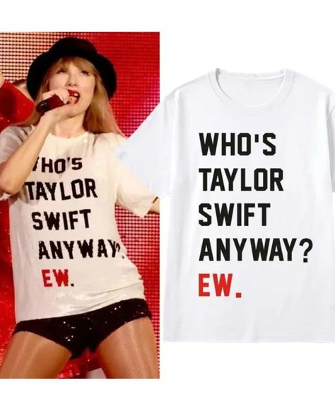 Who's taylor swift Anyways ? Ew. tshirt Available in 2 colours White and Pink #taylorswift #songs #concert #tshirt #clothing 22 Taylor, Summer Prints Fashion, Womens Tshirt, Hip Hop Streetwear, Streetwear Tshirt, T Shirt Oversized, Clothes Gift, Fashion Prints, Letter Prints