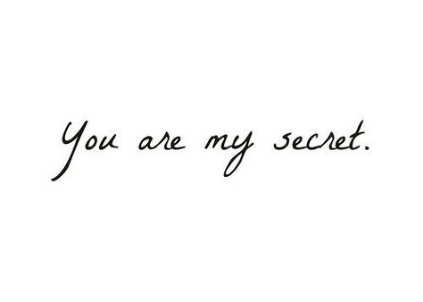 You are my secret. Quote Secret Lovers Quotes, Forbidden Love Quotes, Secret Love Quotes, Isak & Even, Secret Lovers, Under Your Spell, Secret Quotes, Lovers Quotes, Forbidden Love