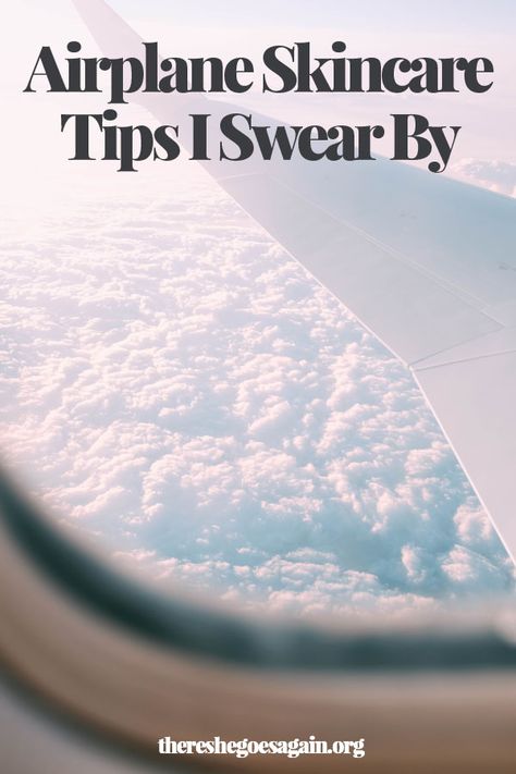 Tips For Plane Travel, Airplane Tips Hacks, Airplane Self Care, Airplane Skincare, Tips For Airplane Travel, In Flight Skincare, Travel Hacks Airplane, Best Airplane, Thick Moisturizer