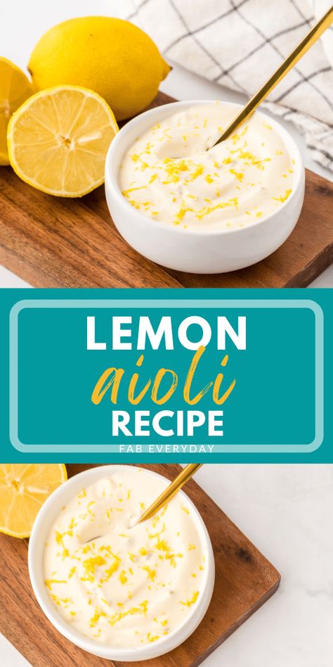 Lemon Aioli recipe - Fab Everyday Lemon Aoli, Aioli Recipe Easy, Mayonnaise Dip, Lemon Aioli Recipe, Aioli Recipes, Aioli Sauce Recipe, Lemon Garlic Aioli, Mayonnaise Sauce, Aioli Sauce