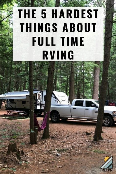 These are the five hardest things about full time RVing Travel Trailer Living, Rving Full Time, Rv Camping Tips, Trailer Living, Buying An Rv, Living On The Road, Rv Living Full Time, Camper Living, Rv Lifestyle