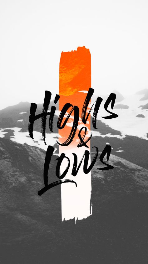 Highs and Lows - Hillsong Young And Free "Highs and Lows" iPhone 6+ Wallpaper - Lock Screen Hillsong Wallpaper Iphone, So Will I Hillsong Wallpaper, Highs And Lows Quotes, Hillsong Wallpaper, Christian Graphic Design Wallpaper, Worship Graphic Design, Elevation Worship Lyrics Wallpaper, Worship Wallpaper, Church Inspiration