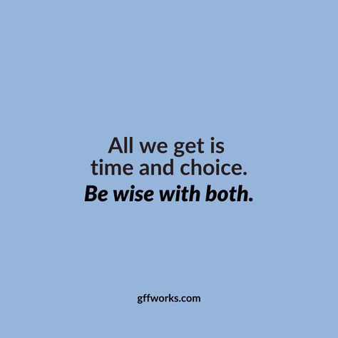 How You Spend Your Time Quotes, We Make Time For What Is Important, People Make Time For What They Want, Making Time Quotes, Make Time For People Who Make Time, Time Spent Quotes, Make Time For Whats Important, Make Time Quotes, Use Time Wisely