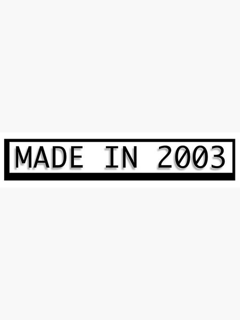 2003 Sticker, Made In 2003, Happy Monday Quotes, Flipagram Instagram, Snapchat Stickers, Phone Case Quotes, Bubble Stickers, Tumblr Stickers, Monday Quotes