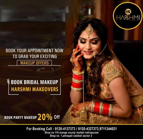 Book Your Appointment Now To Grab Your Exciting  .......................................... Makeup Offers Book Bridal Makeup on Your Wedding Day at HARSHMI MAKEOVERS ...................................❤️❤️❤️❤️❤️❤️❤️❤️❤️❤️❤️❤️ We make You Special on Your Big Day .............................................. Don't wait last minute to book your slot for this season. Inbox us right away Also Venue Makeup Booking For Booking Call - 0120-4137373 / 0120-4327373,9711344021 Bridal Makeup Creative Ads, Bridal Poster Design, Makeup Offer Poster, Makeup Bookings Available, Makeup Studio Banner Design, Makeup Artist Poster Design, Makeup Banner Design Ideas, Makeup Ads Design, Beauty Parlour Poster Design