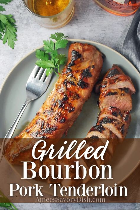 Bourbon Pork Tenderloin, Pork Loin Marinade, Bourbon Pork, Grilled Pork Tenderloin Recipes, Pork Tenderloin Marinade, Easy Grill, Roasted Pork Tenderloin Recipes, Roasted Pork Tenderloin, Smoked Pork Loin