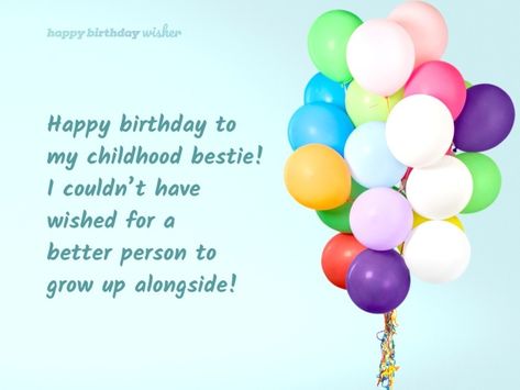 Happy birthday to my childhood bestie! I couldn’t have wished for a better person to grow up alongside! (...) https://www.happybirthdaywisher.com//happy-birthday-to-my-childhood-bestie/ Happy Birthday Quotes For Bestie, Birthday Quotes For Bestie, Birthday Caption For Childhood Friend, Happy Bdy Wishes For Bestie, Happy Birthday Childhood Best Friend, Happy Birthday Childhood Friend, Childhood Birthday Wishes, Childhood Friend Birthday Wishes, Childhood Best Friends Quotes Birthday