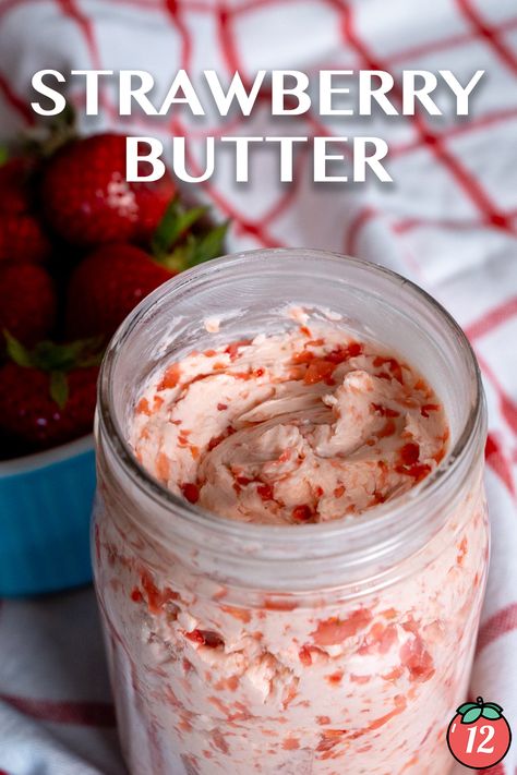 Strawberry Butter | 12 Tomatoes Strawberry Butter 12 Tomatoes, Five Ways To Flavor Butter 12 Tomatoes, Recipes With Strawberry Preserves, Strawberry Butter Recipe, Fruit Butters, Compound Butters, Tomato Butter, Strawberry Butter, 12 Tomatoes Recipes