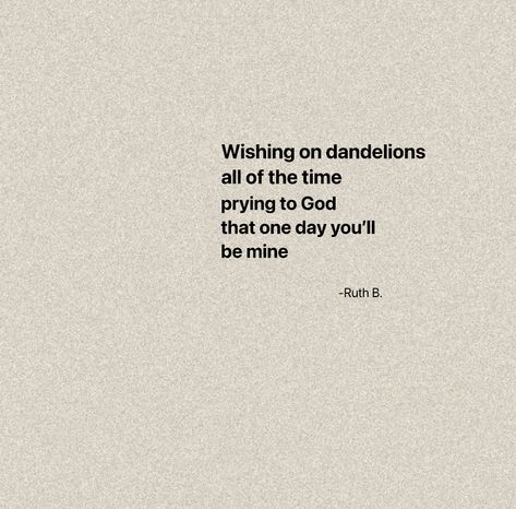 Dandelion Aesthetic Lyrics, Im In A Field Of Dandelions Ruth B, Dandelion Quotes Simple, Dandelions Aesthetic Song, Dandelions Song Aesthetic, Dandelion Song Lyrics, Bookish Background, Dandelions Song, Ruth B Dandelions