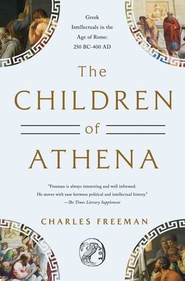 The Children of Athena: Greek Intellectuals in the Age of Rome: 150 BC0-400 AD | mitpressbookstore Children Of Athena, Roman General, Roman Republic, Reading Material, Famous Books, The Military, Nonfiction Books, Love Book, Reading Lists