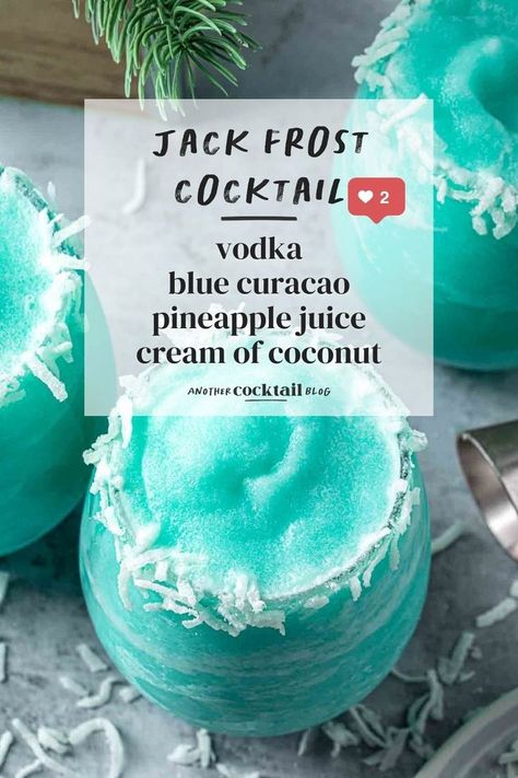 Jack Frost Pina Colada, Jack Frost Alcoholic Drinks, Jack Frost Cocktail Recipe, Jack Frost Drink Recipe, Jack Frost Drink, Jack Frost Cocktail, Jake Frost, Vodka Blue, Christmas Drinks Alcohol Recipes