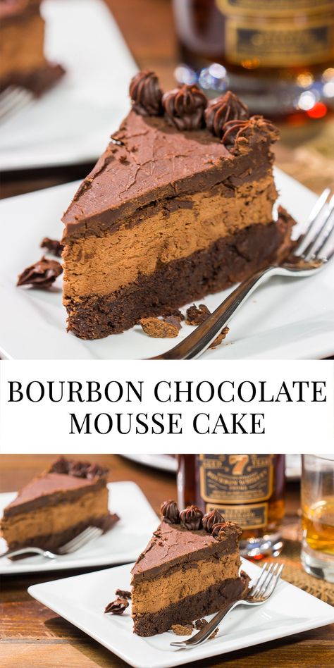 Bourbon Chocolate Mousse Cake Bourbon Cake Ideas, Bourbon Mousse, Bourbon Dessert Recipes, Bourbon Chocolate Cake, Bourbon Cake Recipe, Chocolate Bourbon Cake, Bourbon Cake, Bourbon Chocolate, Whiskey Cake