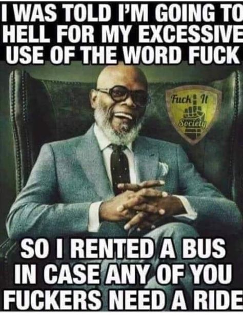 Samuel L Jackson, Funny As Hell, Sarcastic Quotes Funny, Badass Quotes, Twisted Humor, Favorite Words, Work Humor, Sarcastic Humor, Sarcastic Quotes