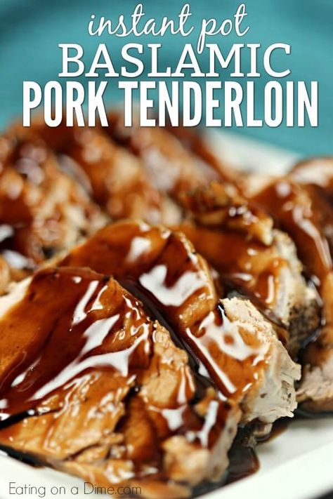 Instant Pot Pork Tenderloin Recipe, Balsamic Pork Tenderloin, Instant Pot Pork Tenderloin, Balsamic Pork Tenderloins, Pressure Cooker Recipe, Pork Tenderloin Recipe, Balsamic Pork, Electric Pressure Cooker Recipes, Tenderloin Recipe