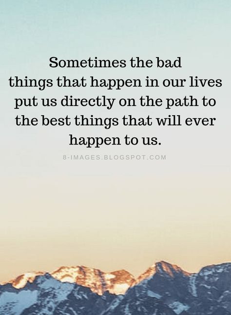 Gods Path Quotes, Mark Robinson, Sometimes Quotes, Path Quotes, Morning Love Quotes, Quotes About Everything, Happier Life, Bad Things, Memories Quotes