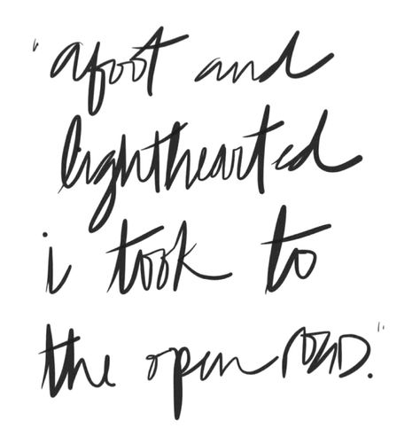 Open road Lighthearted Quotes, Chasing Paper, Lettering Quotes, Text Art, Happy Thoughts, The Words, Great Quotes, Beautiful Words, Inspire Me