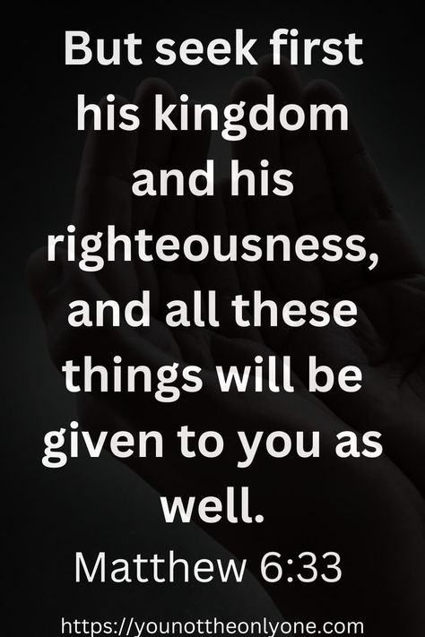 Seek Ye First the Kingdom. Discover the profound wisdom in Matthew 6:33, "But seek ye first the kingdom of God, and his righteousness; and all these things shall be added unto you." This powerful Bible verse reminds us to prioritize our spiritual journey and trust in God's provision. Bible Verse. Spiritual Growth. Faith quote. Inspirational bible quote. Christian quote. Spirituality. Word of God. Jesus is alive. Trust in the Lord! Seek Ye First The Kingdom Of God, Quote Spirituality, Religious Aesthetic, Seek Ye First, Spiritual Mindset, Quote Spiritual, Seek First The Kingdom, Faith Quotes Christian, Inspirational Short Stories