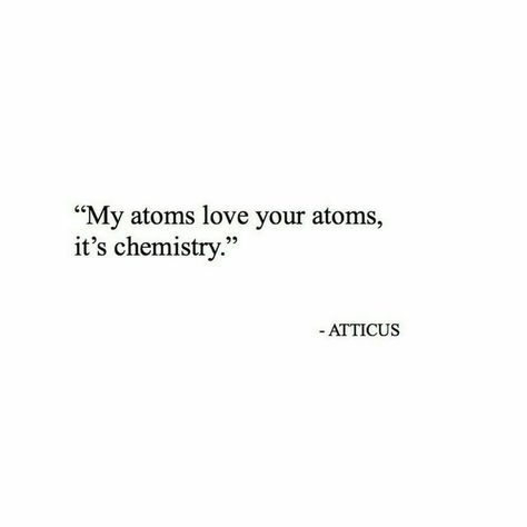 "Meus átomos amam seus átomos, é química." Biology Aesthetic Quotes, Alternative Quotes Aesthetic, Quotes For Chemistry, Quotes About Chemistry, Biology Quotes, Biology Quote, Chemistry Aesthetic, Scientist Quote, Love Chemistry Quotes