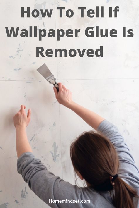 If you are in a wallpaper project, you need to know how to tell if wallpaper glue is removed. We give you 4 ways to tell. How To Get Wallpaper Glue Off Walls, Remove Wallpaper Glue, Taking Off Wallpaper, How To Wallpaper, Removing Wallpaper, Painting Over Wallpaper, Concrete Board, Removing Old Wallpaper, Wallpaper Edge