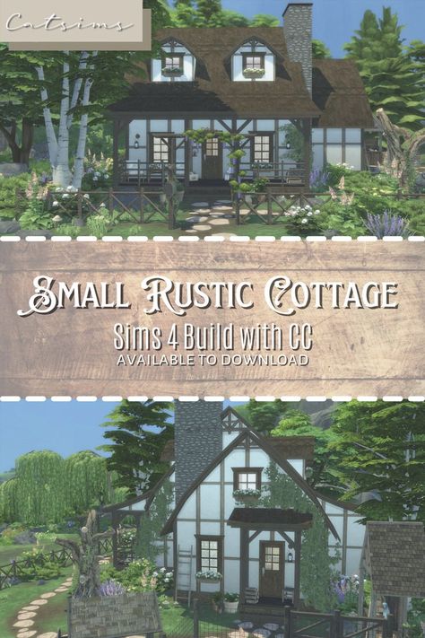 A cute rustic cottage built in The Sims 4 with CC. Available to download! Only base game and Cottage Living! Small Rustic Cottage, Cottage Sims 4, Sims 4 Base Game, Rustic Cottage, Cottage House, Sims 4 Build, Cottage Living, Sims House, Cottage Homes