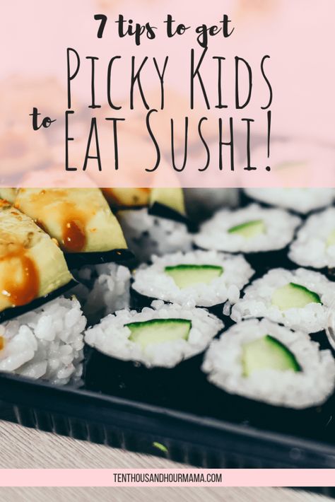 Got picky eaters? No worries! Going to sushi with kids IS possible. Try these 7 ways to get even picky kids to try sushi and other Japanese food. Ten Thousand Hour Mama Japanese Food For Picky Eaters, Food For Picky Eaters, Spam Sushi, Sushi For Kids, Toddler Picky Eater, Picky Kids, Vegan Sushi, Love Japanese, Japanese Sushi