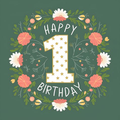 Free Happy 1st Birthday Floral Happy 1st Birthday Girl, Happy Birthday 1 Year, Birthday Graphics, 1st Birthday Card, Kids Cartoon Characters, Birthday Clips, Happy 1st Birthday, Happy First Birthday, 1st Birthday Cards