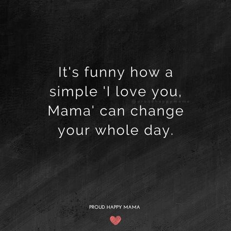 Funny Quotes For Daughters From Mothers, Quote About Being A Mom, Quotes About Sons And Mothers, Great Mom Quotes, Ask Questions Quotes, Mother And Son Quotes, Baby Smile Quotes, Single Mom Inspiration, Mother Son Quotes