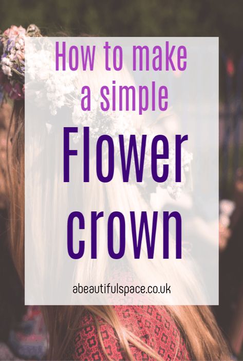 How to make a flower crown, a simple tutorial for a flower crown that owuld work for children and adults #flowercrown #flowercraft #flowercrafts #flowerheadress Easy Flower Crown Diy, How To Make A Flower Crown, Flower Crown Craft, Make A Flower Crown, Flower Crown Tutorial, Simple Flower Crown, Parenting On A Budget, Diy Projects For Adults, Thrifty Crafts