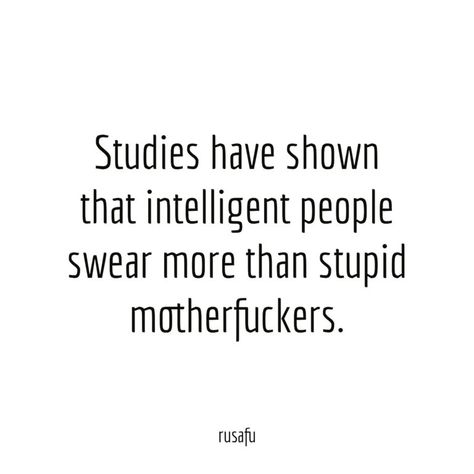 Swearing Quotes, Phony People, 7 Planets, Swear Quotes, Swear Words Quotes, Sarcastic Comebacks, Phd Humor, Insulting Quotes, Smartass Quotes