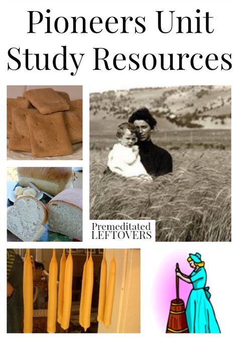 Pioneer Unit Study Resources, including printables, activities, crafts, educational videos, books, and recipes for a fun pioneers unit study lesson plan. Pioneer Unit Study, Missouri Unit Study, Yellowstone Homeschool Unit, Playful Pioneers Curriculum, Laura Ingalls Wilder Unit Study, Pioneer Day Activities, Pioneer Activities, Pioneer Crafts, Pioneer Life