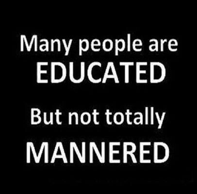 Funny Quotes About Manners. QuotesGram Good Manners Quotes, Manners Quotes, Etiquette And Manners, Business Life, Good Manners, Quotes By Authors, Sharing Quotes, Self Respect, Quotable Quotes