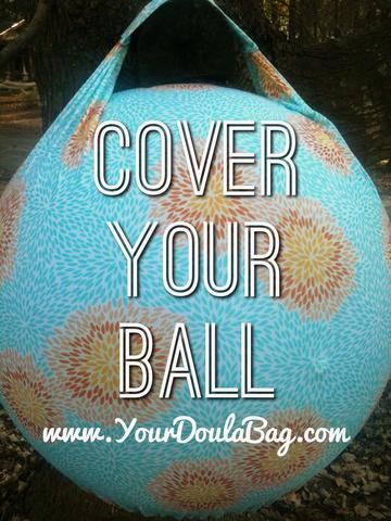 The Birth Ball Cover makes the ball easy to transport, clean, soft and manageable. Birth Doula Bag, Doula Quotes, Labor Doula, Doula Bag, Becoming A Doula, Birth Worker, Doula Care, Doula Training, Birthing Ball