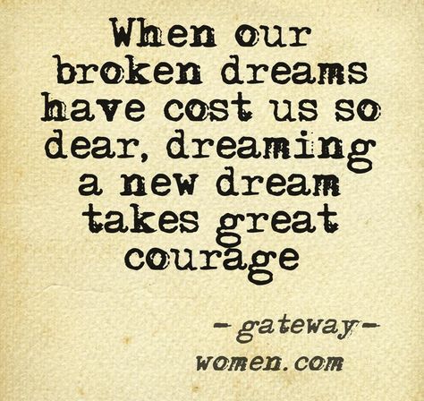 Broken Dreams, Shattered Dreams, Never Stop Dreaming, Dream Quotes, It Goes On, Quotes About Moving On, Trendy Quotes, Beautiful Words, Inspire Me