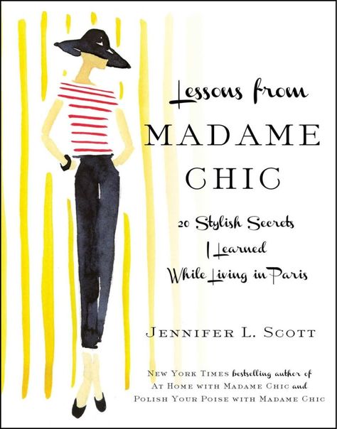 LWD's Favorite Francophile Books - Life with Dee Jennifer L Scott, 10 Item Wardrobe, Madame Chic, Paris Books, P90x, Parisienne Chic, Parisian Life, Living In Paris, French Women